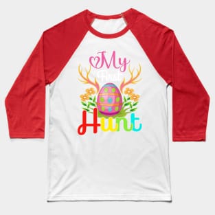 My First Hunt Happy Easter Baseball T-Shirt